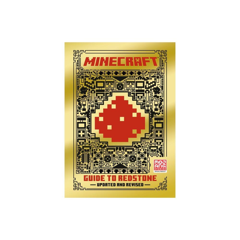 Minecraft: Guide to Redstone (Updated) - by Mojang Ab & the Official ...
