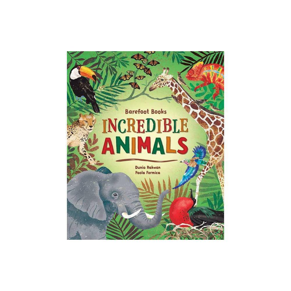 Barefoot Books Incredible Animals by Dunia Rahwan | Black Cat Books
